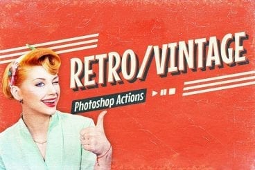 45+ Best Vintage & Retro Photoshop Actions & Effects